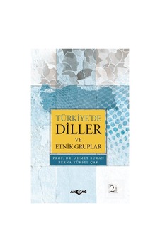 Türkiye'de Diller ve Etnik Gruplar  - Ahmet Buran  -  Berna Yüksel Çak  - Akçağ Yayınları