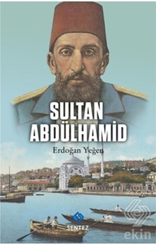 Sultan Abdülhamid/Erdoğan Yeğen