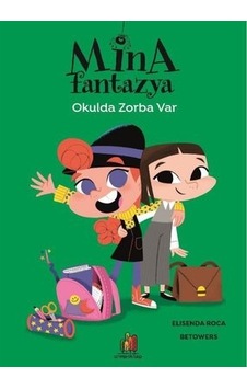 Mina Fantazya: Okulda Zorba Var