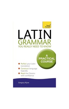 Latin Grammar You Really Need to Know: Teach Yourself 9781444189605 Latin Grammar You Really Need to Know: Teach Yourself 9781444189605