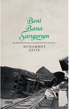 Beni Bana Sarıyorum / Muhammed Çelik Beni Bana Sarıyorum / Muhammed Çelik