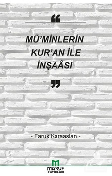 Mü'minlerin Kur'an ile İnşaası / Faruk Karaaslan 9786059376211