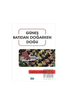Güneş Batıdan Doğarken Doğu -  Su Yayınevi