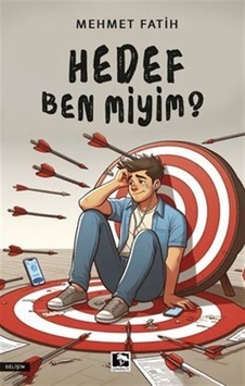 Hedef Ben miyim? - Mehmet Fatih - Çınaraltı Yayınları Hedef Ben miyim? - Mehmet Fatih - Çınaraltı Yayınları