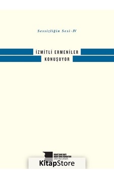 Sessizliğin Sesi 4 - İzmitli Ermeniler Konuşuyor- Hrant Dink Vakfı Yayınları Sessizliğin Sesi 4 - İzmitli Ermeniler Konuşuyor- Hrant Dink Vakfı Yayınları