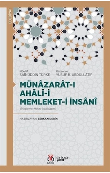 Münazarat-ı Ahalî-yi Memleket-i İnsanî İnceleme-metin-tıpkıba... Münazarat-ı Ahalî-yi Memleket-i İnsanî İnceleme-metin-tıpkıba...
