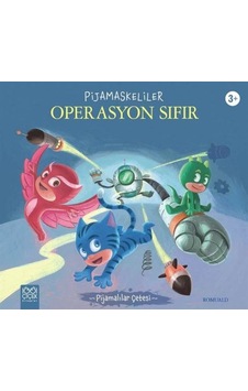 Pijamaskeliler Operasyon Sıfır - Pijamalılar Çetesi - Romuald - 1001 Çiçek Pijamaskeliler Operasyon Sıfır - Pijamalılar Çetesi - Romuald - 1001 Çiçek