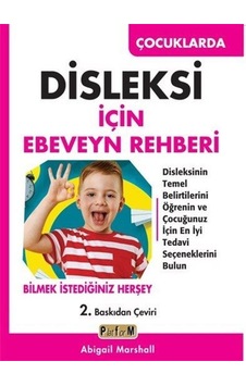 Çocuklarda Disleksi İçin Ebeveyn Rehberi / Abigail Marshall Çocuklarda Disleksi İçin Ebeveyn Rehberi / Abigail Marshall