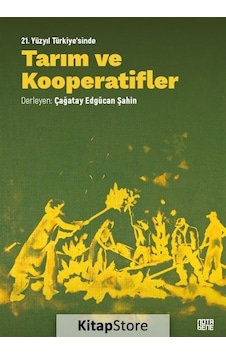 21. Yüzyıl Türkiye'Sinde Tarım ve Kooperatifler Teori. Pratik. 21. Yüzyıl Türkiye'Sinde Tarım ve Kooperatifler Teori. Pratik.