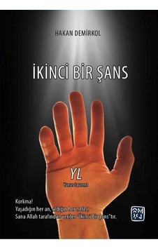 İkinci Bir Şans - Hakan Demirkol - Kutlu Yayınevi İkinci Bir Şans - Hakan Demirkol - Kutlu Yayınevi