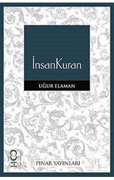 İnsanKuran - Uğur Elaman - Pınar Yayıncılık İnsanKuran - Uğur Elaman - Pınar Yayıncılık