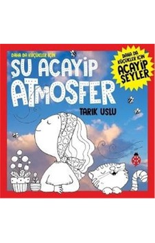 Daha Da Küçükler İçin Şu Acayip Atmosfer