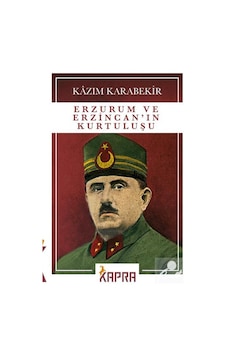 Erzurum ve Erzincan'In Kurtuluşu / Kazım Karabekir N11.2721