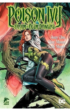 Poison Ivy-Yaşam ve Ölüm Döngüsü - Amy Chua - Çizgi Düşler