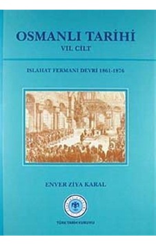 Osmanlı Tarihi (VII Cilt) / Ord. Prof. Enver Ziya Karal Osmanlı Tarihi (VII Cilt) / Ord. Prof. Enver Ziya Karal