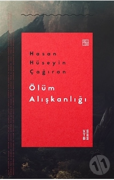 Ölüm Alışkanlığı - Hasan Hüseyin Çağıran - Ketebe Ölüm Alışkanlığı - Hasan Hüseyin Çağıran - Ketebe