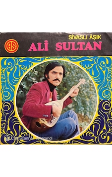 Aşık Ali Sultan Benim Yolum Pir'ime 45lik Plak Aşık Ali Sultan Benim Yolum Pir'ime 45lik Plak