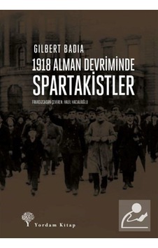 1918 Alman Devriminde Spartakistler / Gilbert Badia 9786051724157