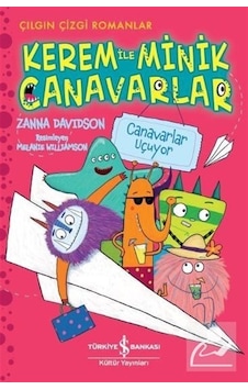 Kerem ile Minik Canavarlar / Canavarlar Uçuyor / Zanna Davidson Kerem ile Minik Canavarlar / Canavarlar Uçuyor / Zanna Davidson