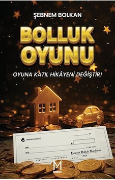 Bolluk Oyunu / Şebnem Bolkan Bolluk Oyunu / Şebnem Bolkan