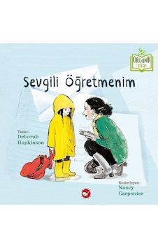 Sevgili Öğretmenim-Organik Kitap - Deborah Hopkinson - Beyaz Balina Yayınları Sevgili Öğretmenim-Organik Kitap - Deborah Hopkinson - Beyaz Balina Yayınları