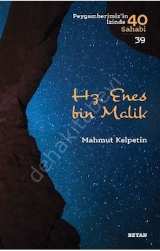 Hz. Enes bin Malik  - Peygamberimiz'in İzinde 40 Sahabi 39  - Mahmut Kelpetin  - Beyan Yayınları