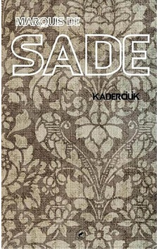 Kadercilik - Marquis De Sade - Kafe Kültür Yayıncılık Kadercilik - Marquis De Sade - Kafe Kültür Yayıncılık