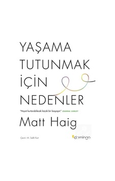 Yaşama Tutunmak Için Nedenler