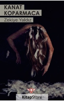 Kanat Koparmaca / Zekiye Yaldız