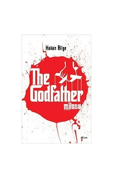 The Godfather Mitosu - Hakan Bilge - Şule Yayınları