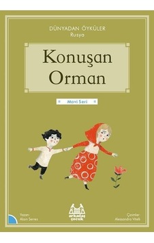 Konuşan Orman - Dünyadan Öyküler Rusya - Mavi Seri - Belgin Çınar - Arkadaş Yayıncılık