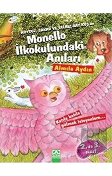 Altın Kitaplar - Huysuz, Sakar ve Yalnız Bay Kuş’un Monello İlkokulundaki Anıları