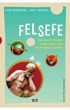 Felsefe-Çizgibilim Serisi - Dave Robinson -  Judy Groves - Say Yayınları