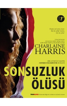 Sonsuzluk Ölüsü - Charlaine Harris - Artemis Yayınları Sonsuzluk Ölüsü - Charlaine Harris - Artemis Yayınları