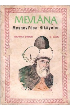 Mevlana Mesnevi'den Hikayeler - Mehmet Önder Mevlana Mesnevi'den Hikayeler - Mehmet Önder