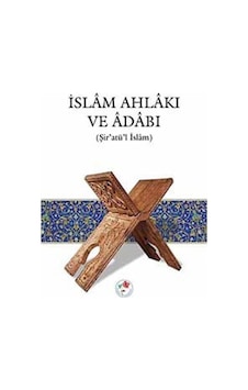 İslam Ahlakı ve Adabı- Fazilet Neşriyat İslam Ahlakı ve Adabı- Fazilet Neşriyat