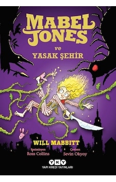 Mabel Jones ve Yasak Şehir  - Will Mabbitt  - Yapı Kredi Yayınları