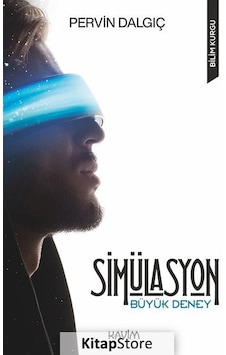 Simülasyon-Büyük Deney - Pervin Dalgıç - Kavim Simülasyon-Büyük Deney - Pervin Dalgıç - Kavim