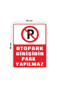 Metal Otopark Girişidir Park Yapılmaz 30 Cm X 40 Cm A3 Büyüklüğünde Uyarı Levhası Yönlendirme Tabela Metal Otopark Girişidir Park Yapılmaz 30 Cm X 40 Cm A3 Büyüklüğünde Uyarı Levhası Yönlendirme Tabela