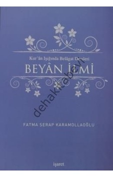 Kur'An Işığında Belagat Dersleri Beyan Ilmi Kur'An Işığında Belagat Dersleri Beyan Ilmi