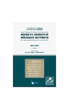Mecmau'l-Bahreyn ve Mülteka'n-Neyyireyn - Ali Kumaş - Beka Yayınları