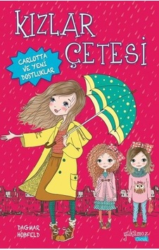 Kızlar Çetesi - Dagmar Hossfeld - Yakamoz Yayınları
