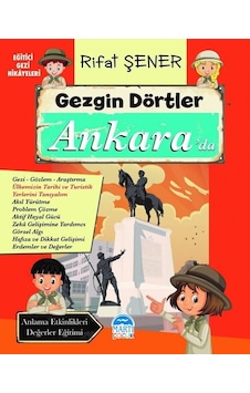 Gezgin Dörtler Ankara'da - Eğitici Gezi Hikayeleri - Rıfat Şener - Martı Yayınları Gezgin Dörtler Ankara'da - Eğitici Gezi Hikayeleri - Rıfat Şener - Martı Yayınları