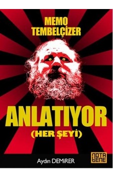 Memo Tembelçizer - Anlatıyor Her Şeyi - Aydın Demirer - Nota Bene Yayınları Memo Tembelçizer - Anlatıyor Her Şeyi - Aydın Demirer - Nota Bene Yayınları