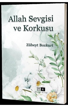 Allah Sevgisi ve Korkusu - Zübeyt Bozkurt - MK Mirhan Kitap