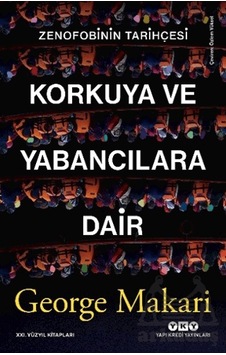 Korkuya Ve Yabancılara Dair Yapı Kredi Yayınları Korkuya Ve Yabancılara Dair Yapı Kredi Yayınları
