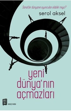 Yeni Dünya'nın Açmazları - Serol Aksel - Mona Yeni Dünya'nın Açmazları - Serol Aksel - Mona