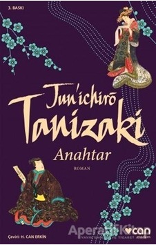 Anahtar - Cuniçiro (Juniçiro) Tanizaki - Can Yayınları Anahtar - Cuniçiro (Juniçiro) Tanizaki - Can Yayınları