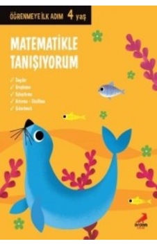 Matematikle Tanışıyorum / Öğrenmeye Ilk Adım 4 Yaş Kollektif Matematikle Tanışıyorum / Öğrenmeye Ilk Adım 4 Yaş Kollektif