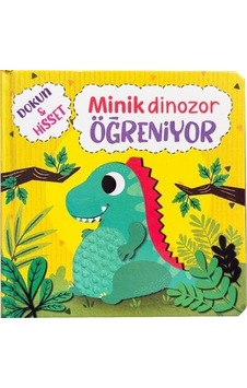 Dokun Hisset / Minik Dinozor Öğreniyor / Ömer Canbir Dokun Hisset / Minik Dinozor Öğreniyor / Ömer Canbir